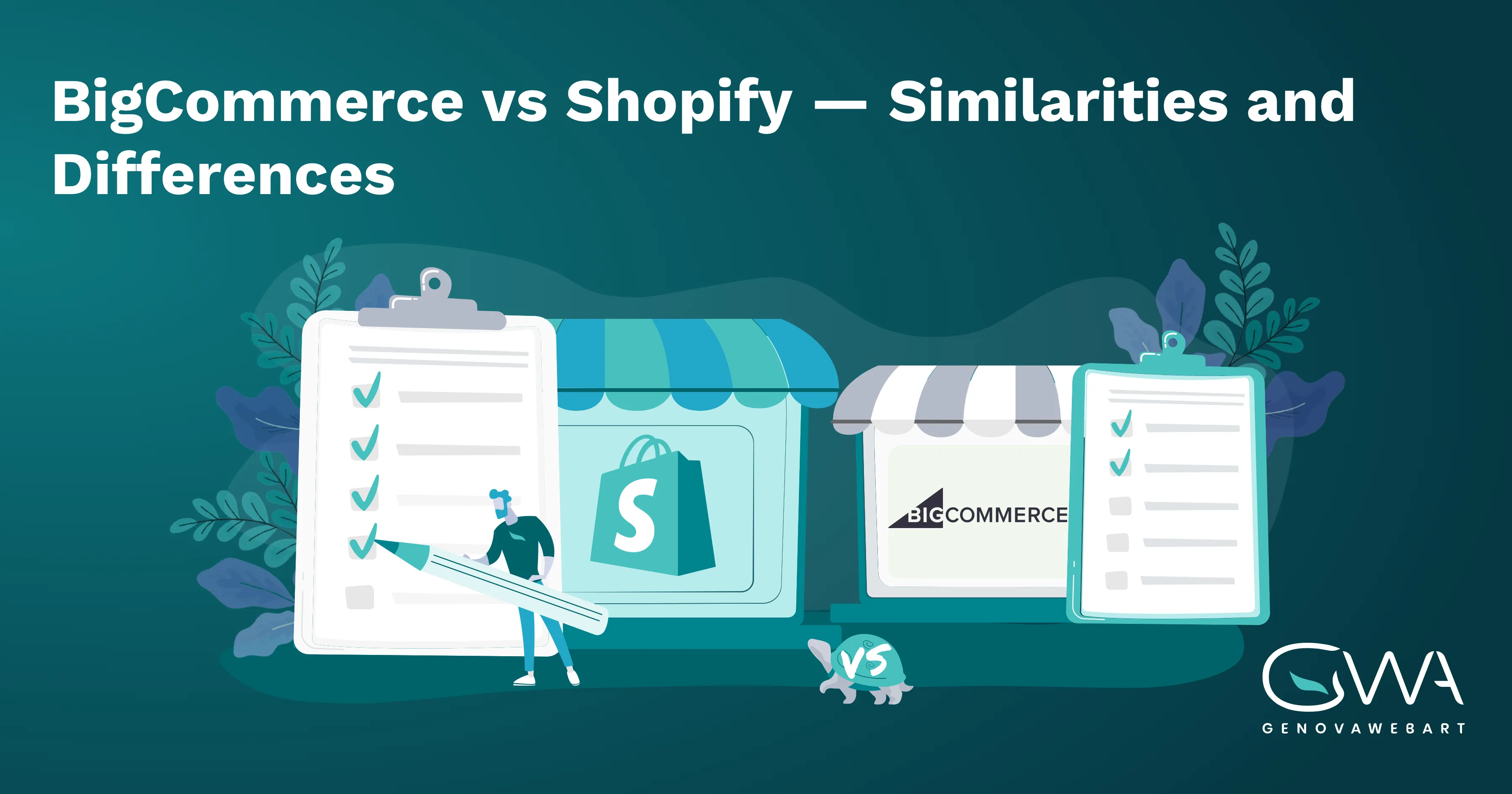 BigCommerce Vs. Shopify - A Detailed Comparison - GenovaWebArt