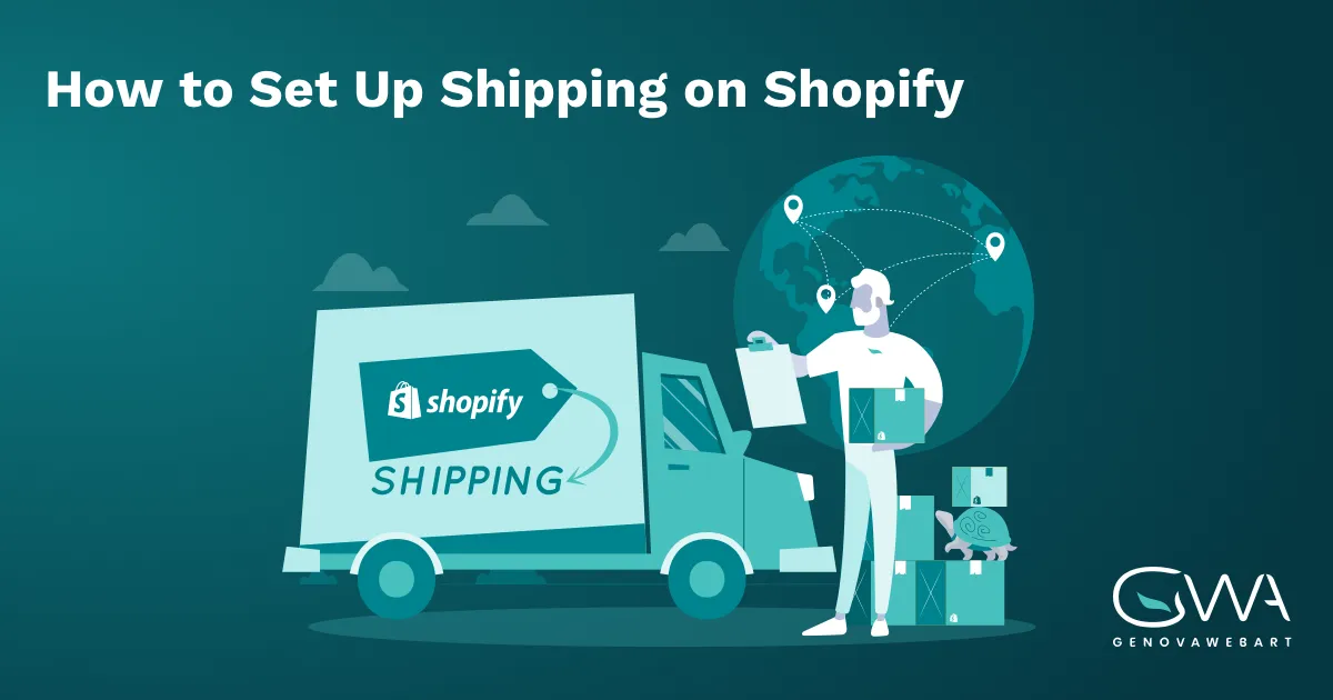 Set Up Shipping on Shopify: Ultimate Guide - GenovaWebArt